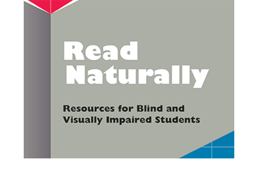 Read Naturally® Resources for the Blind and Visually Impaired
